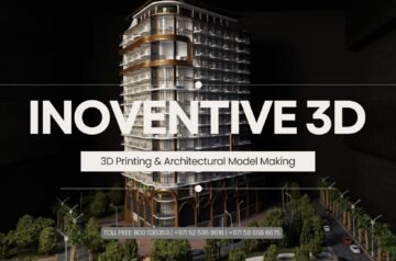 Discover the Future of Design and Innovation with Inoventive 3D –Dubai’s Premier 3D Printing and Model Making Experts