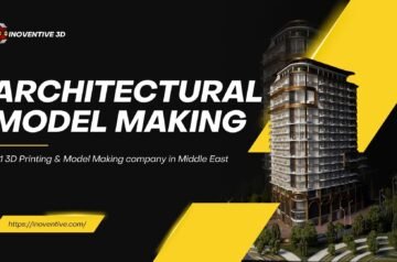 Inoventive 3D: The Future of 3D Printing and Model Making in Dubai is Here